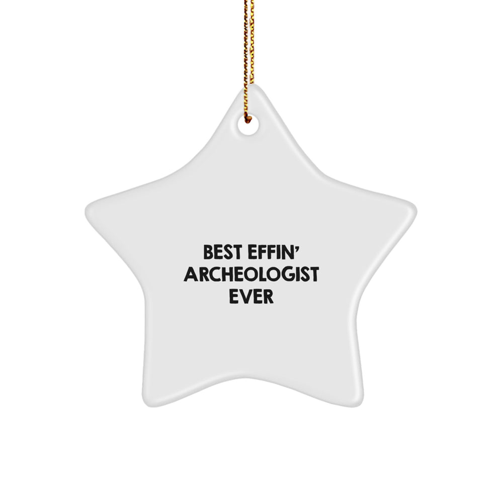 Funny Archeologist Gifts from Friends, Best Effin' Star Ornament for Men, Christmas Unique Presents - Image 1