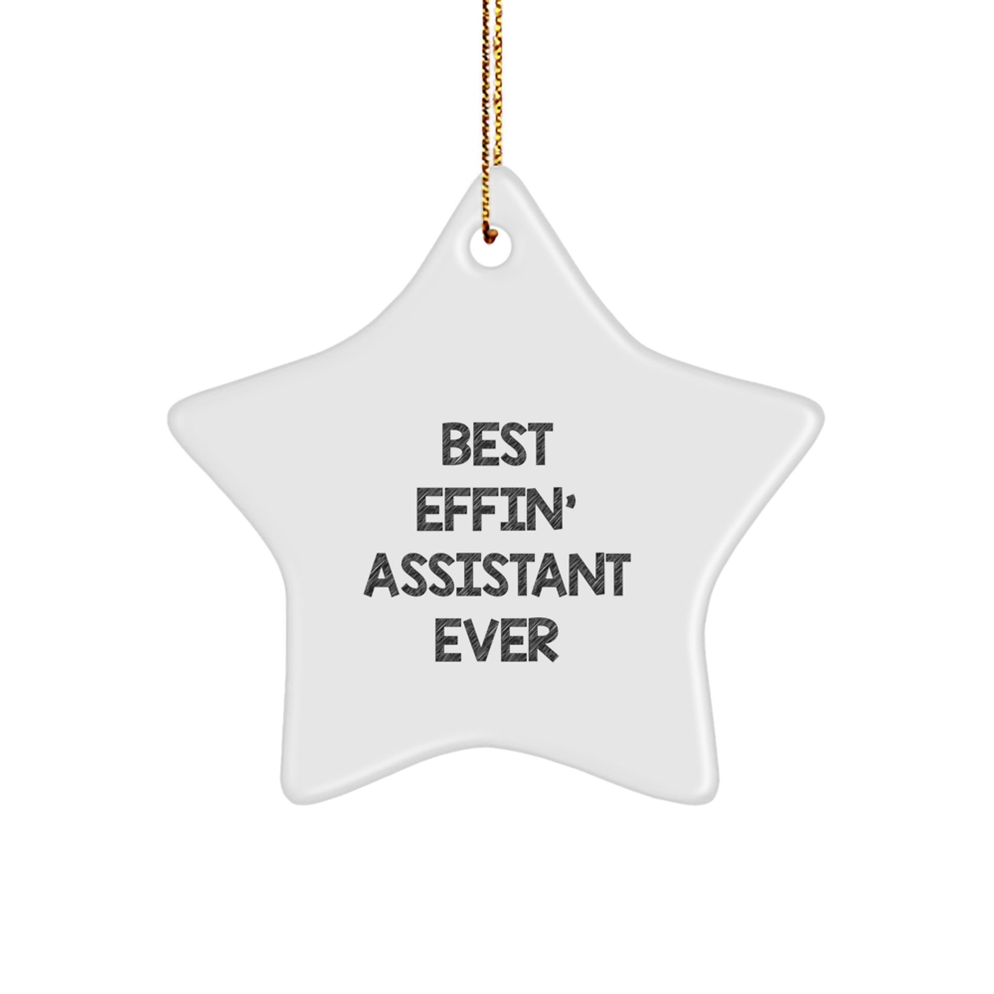 Funny Assistant Gifts for Christmas - Best Effin' Assistant Ever Funny Star Ornament Gifts from Men to Women - Image 1