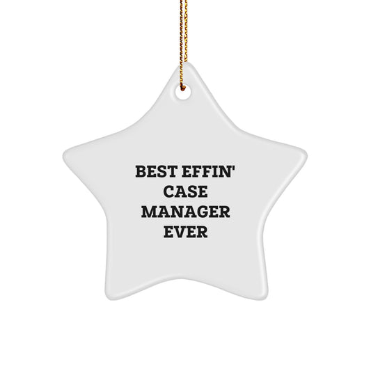 Funny Case Manager Gifts from Family and Friends - Best Effin' Case Manager Ever Star Ornament, Christmas Unique - Image 1