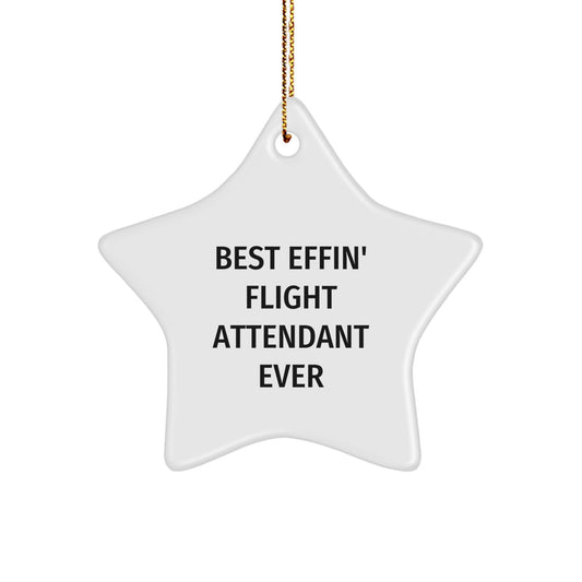 Funny Flight Attendant Gifts for Christmas - Best Effin' Star Ornament from Friends or Family - Image 1