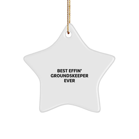 Funny groundskeeper Gifts, Christmas Star Ornament, 'Best Effin' groundskeeper Ever' Quote, Gifts from Friends for groundskeeper - Image 1