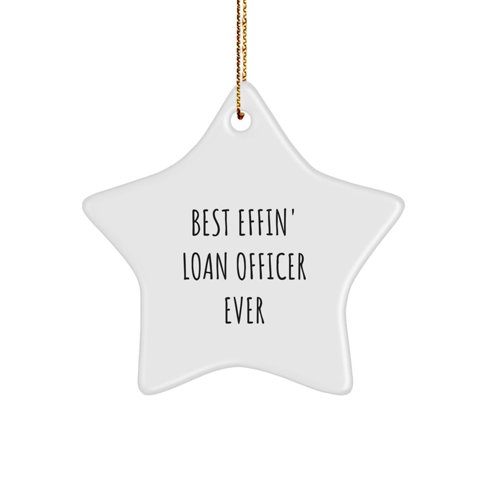 Funny Loan Officer Gifts from Friends - Best Effin' Star Ornament for Loan Officer, Unique Christmas Decorations for Loan Officer, Inspirational Star Ornament - Image 1
