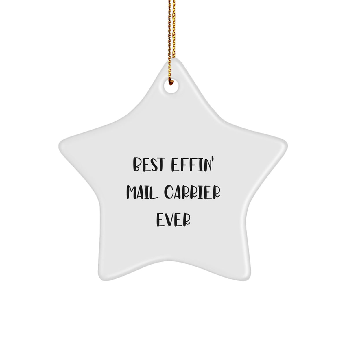 Funny Mail Carrier Gifts, Best Effin' Mail Carrier Ever Star Ornament, Christmas Unique Gifts for Mail Carrier, Gifts from Family - Image 1