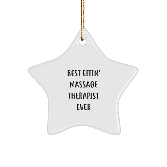 Funny Gifts from Men to Massage Therapist, Star Ornament 'Best Effin' Massage Therapist Ever', Christmas Unique Gifts for Her - Image 1