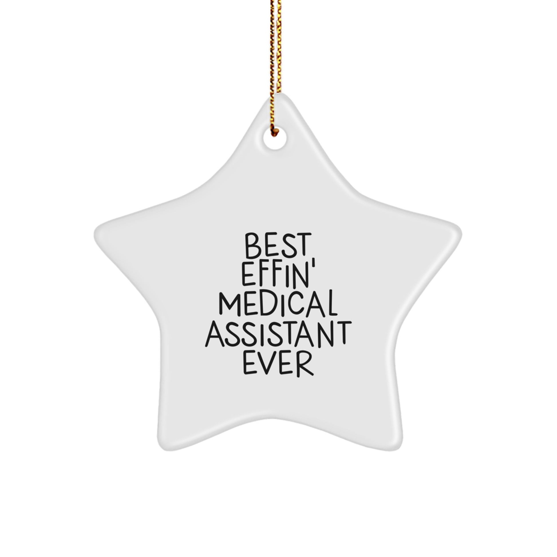 Funny Medical Assistant Gifts from Family for Best Effin' Medical Assistant Ever Star Ornament Christmas Unique - Image 1