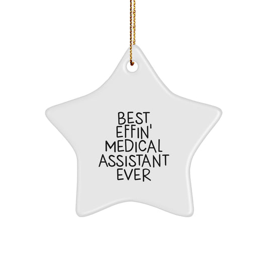 Funny Medical Assistant Gifts from Family for Best Effin' Medical Assistant Ever Star Ornament Christmas Unique - Image 1