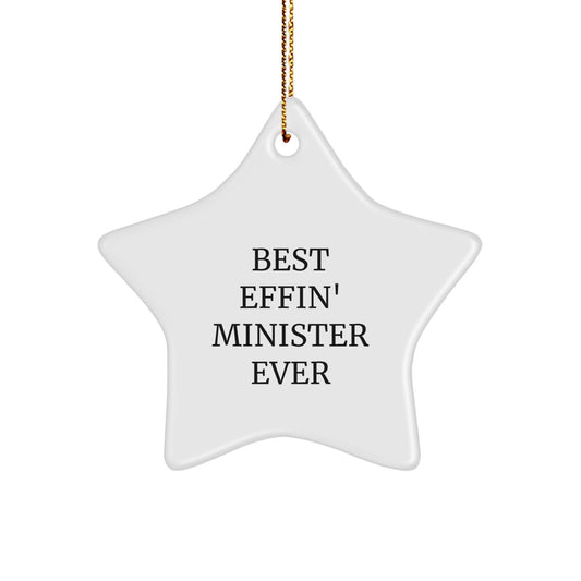 Funny Star Ornament Gifts for Minister, Best 'Effin' Minister Ever Christmas Decorations, Unique Gifts from Friends or Family - Image 1