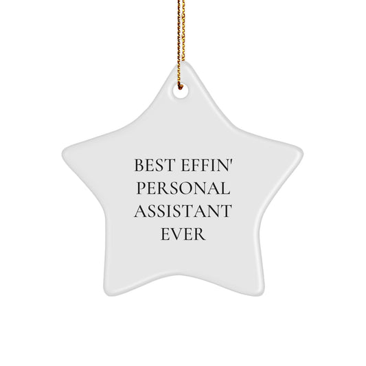 Funny Personal Assistant Gifts from Family to Friends - Best Effin' Star Ornament for Christmas Unique Gifts - Image 1