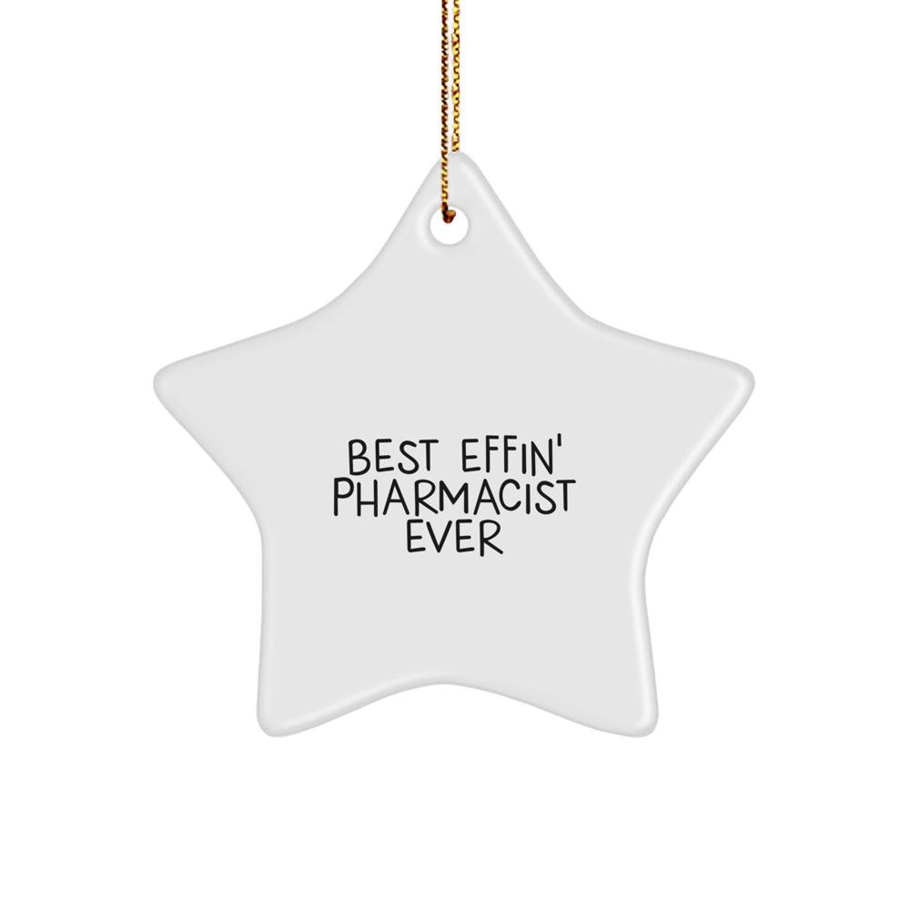 Funny Pharmacist Gifts for Christmas - Best Effin' Star Ornament for Pharmacist Friends or Coworkers - Image 1