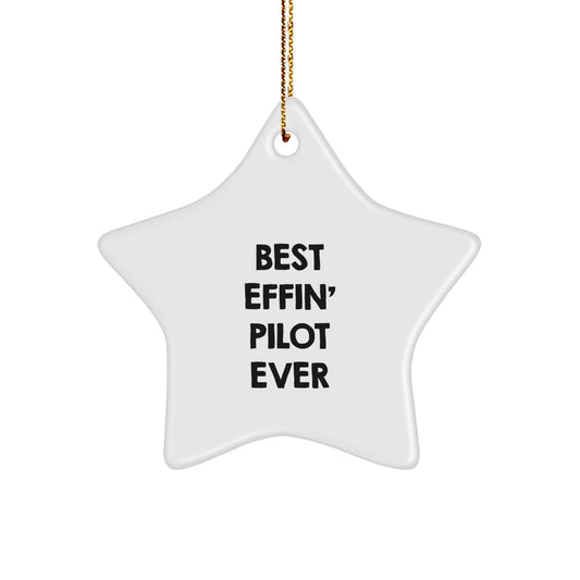 Funny Pilot Gifts from Friends and Family for Christmas Unique Star Ornament, Best Effin' Pilot Ever, Pilot Decorations, Pilot Star Shaped Ornament - Image 1