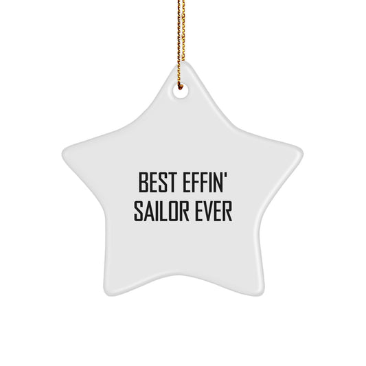 Funny Sailor Gifts for Men, Best Effin' Sailor Ever Star Ornament, Christmas Unique Decorations from Friends - Image 1