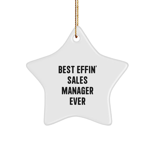 Funny Sales Manager Gifts from Men to Best Effin' Sales Manager Ever Star Ornament for Christmas Unique Gifts - Image 1
