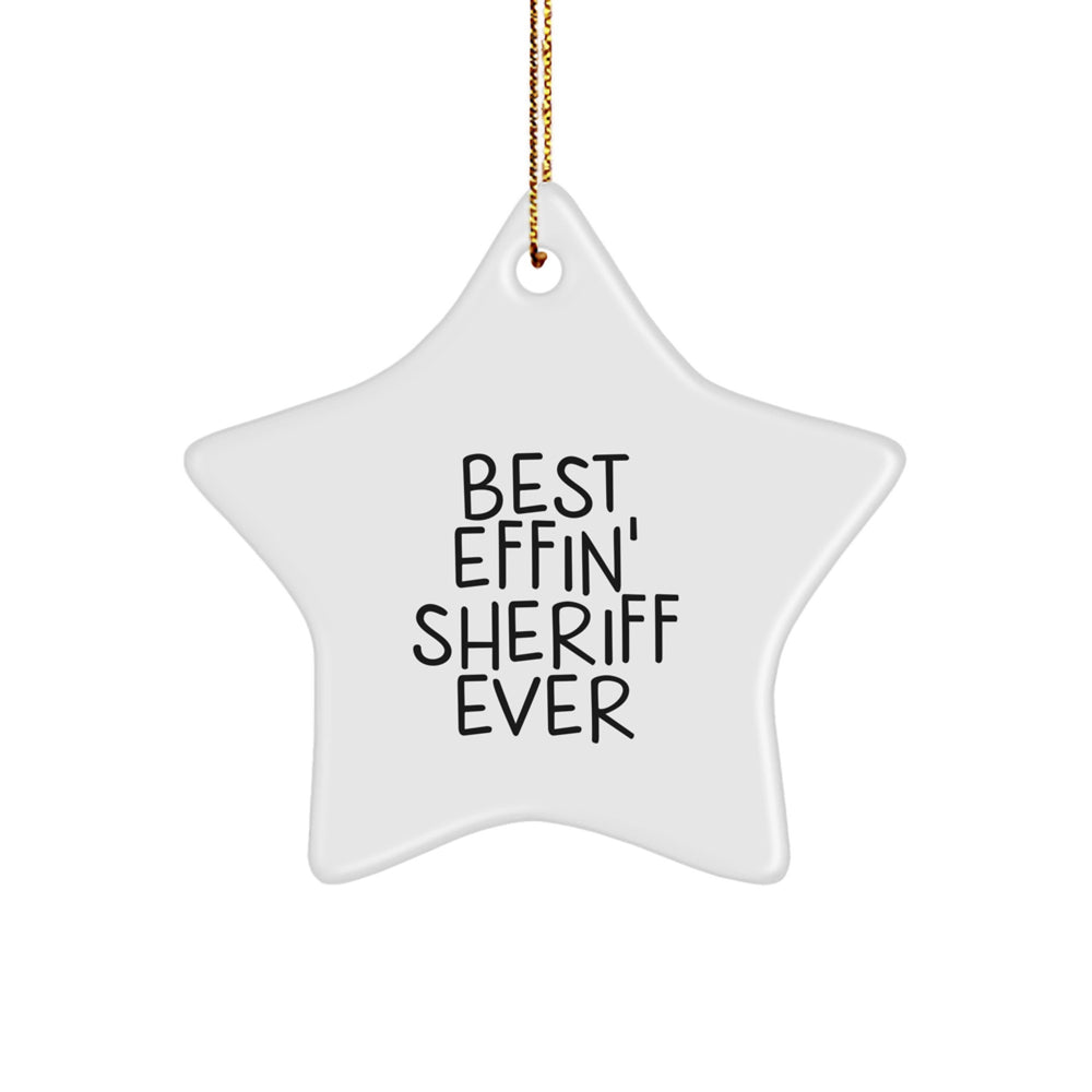 Funny Sheriff Star Ornament, Best Effin' Sheriff Ever Gift for Men, Christmas Unique Sheriff Decorations - Image 1