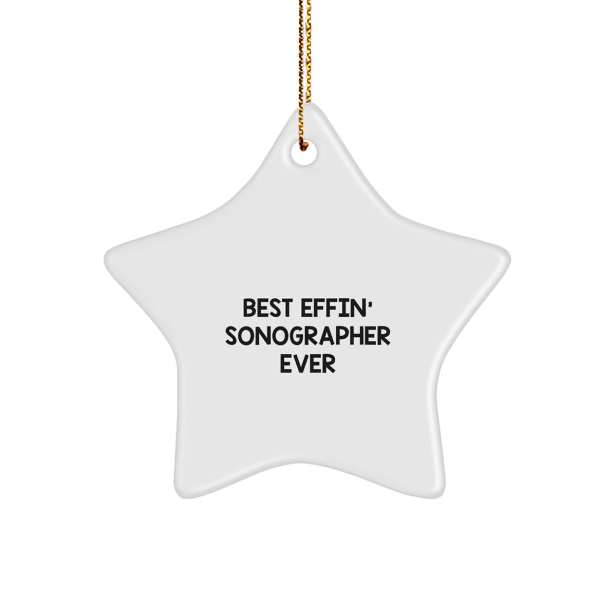 Funny Sonographer Star Ornament Gifts for Him, Best Effin' Sonographer Ever Christmas Unique Gifts from Friends or Family - Image 1