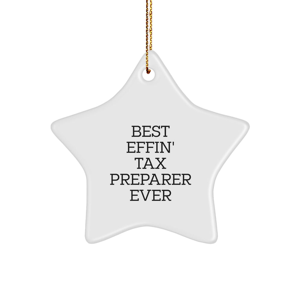 Funny Gifts from Friends for Tax Preparer Christmas Unique Star Ornament Best Effin' Ever, Durable Decorations for Homes, Star Shaped, White Color - Image 1