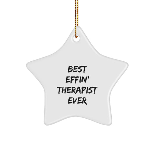 Funny Therapist Gifts, Best Effin' Therapist Ever Star Ornament, Gifts from Friends for Therapist - Image 1