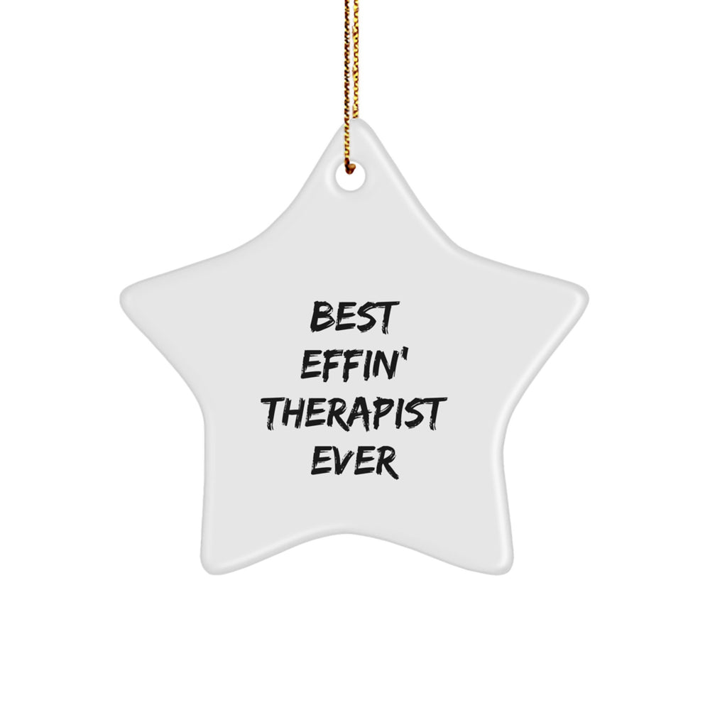 Funny Therapist Gifts, Best Effin' Therapist Ever Star Ornament, Gifts from Friends for Therapist - Image 1