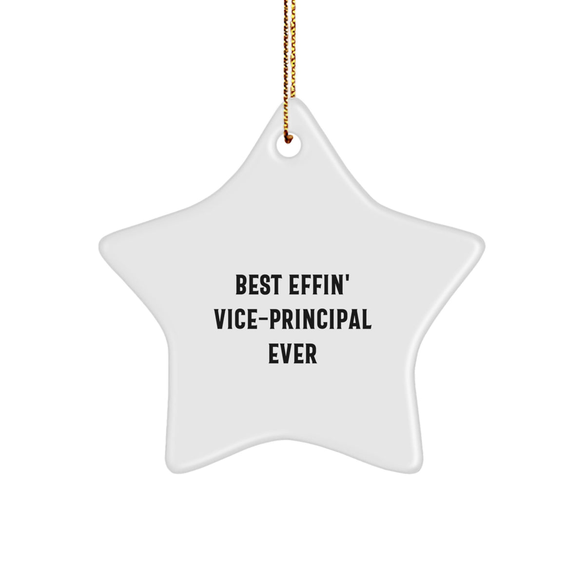 Funny Vice-principal Gifts from Friends for Vice-principal Christmas Unique Star Ornament Best Effin' Vice-principal Ever Star Shaped Decoration - Image 1