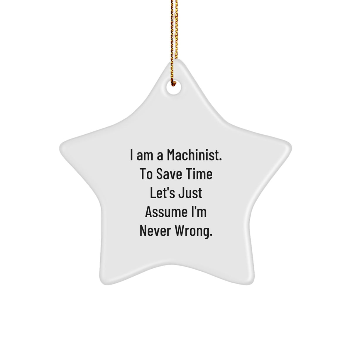 Funny Machinist Christmas Unique Gifts for Men - Star Ornament - Gifts from Friends to Machinist Colleagues - Image 1