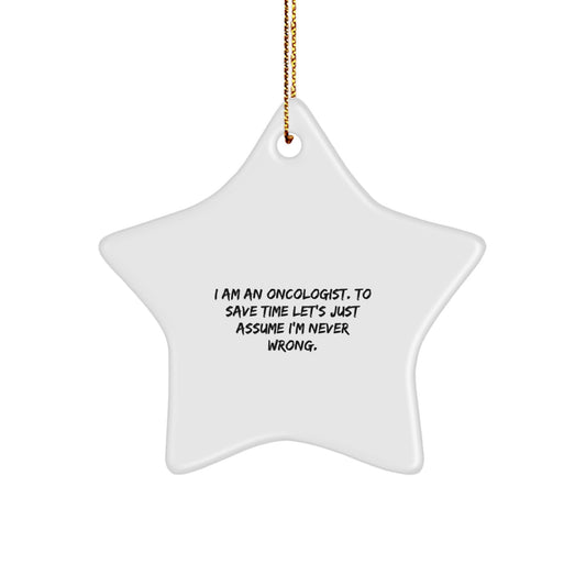 Funny Oncologist Star Ornament Gifts from Men to Coworkers for Christmas, Unique Star Decoration for Oncologist Friends and Family - Image 1