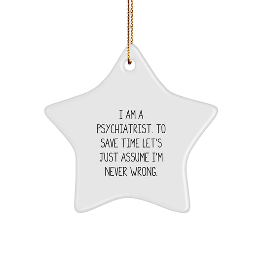 Funny Psychiatrist Gifts, Psychiatrist Humor Star Ornament, Christmas Unique Presents for Psychiatrist Friends, Funny Quotes for Psychiatrist Colleagues, Gifts from Family to Psychiatrist - Image 1