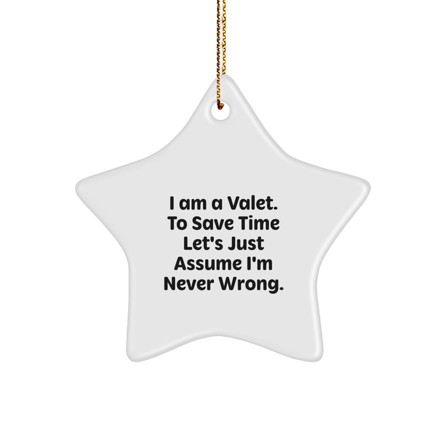 Funny Valet Gifts from Men for Valet - I Am A Valet Star Ornament for Christmas Unique Decorations - Image 1