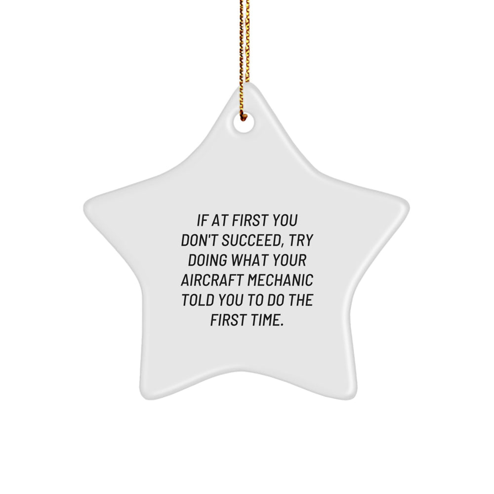 Unique Gifts from Friends for Aircraft Mechanics, Funny Star Ornament, Christmas Unique Gifts for Men, Aircraft Mechanic Humor - Image 1