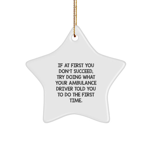 Funny Ambulance Driver Gifts from Men to Ambulance Driver Friends on Christmas Unique Star Ornament - Image 1