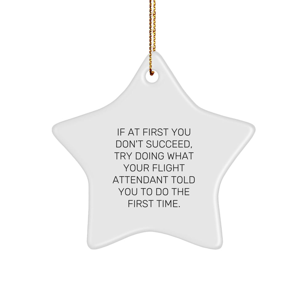 Funny Flight Attendant Gifts from Friends, Christmas Unique Star Ornament Quote for Men or Women Coworkers Family - Image 1