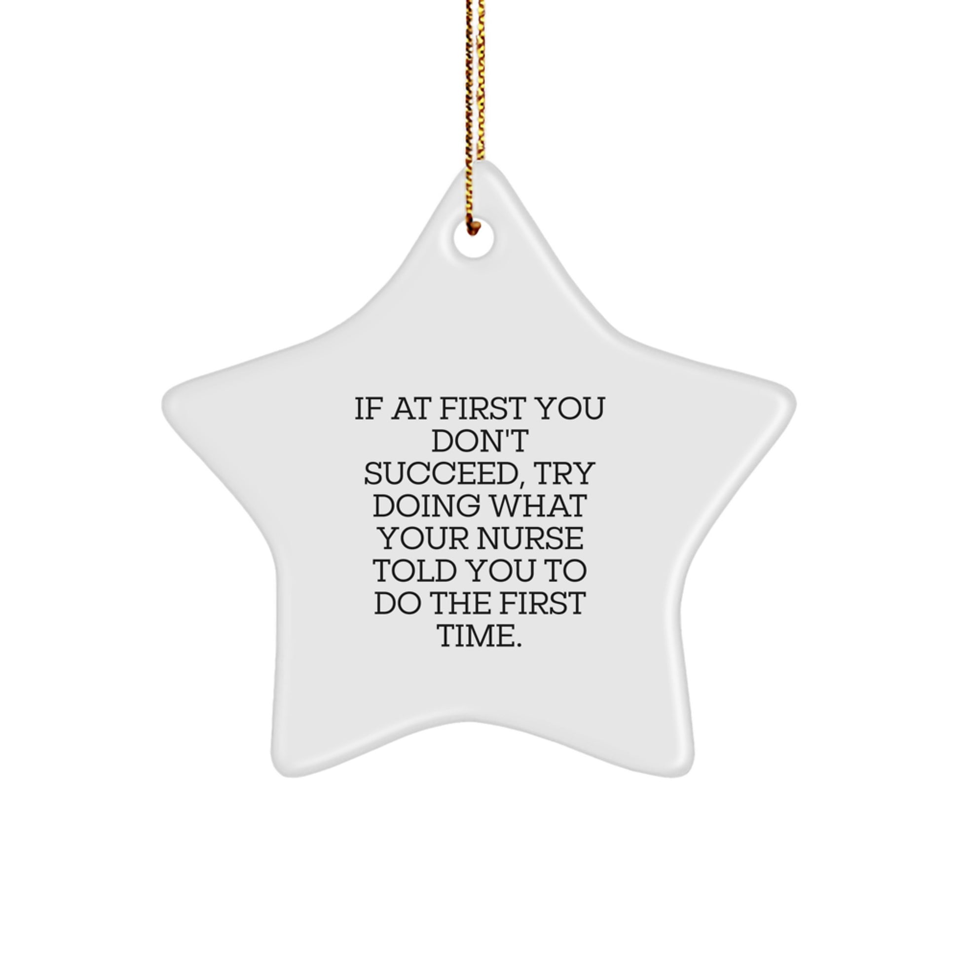 Funny Nurse Star Ornament, Gifts from Family to Nurse, Unique Christmas Unique Gifts for Nurses, Star Shaped Ornament with Festive Gold Cord - Image 1