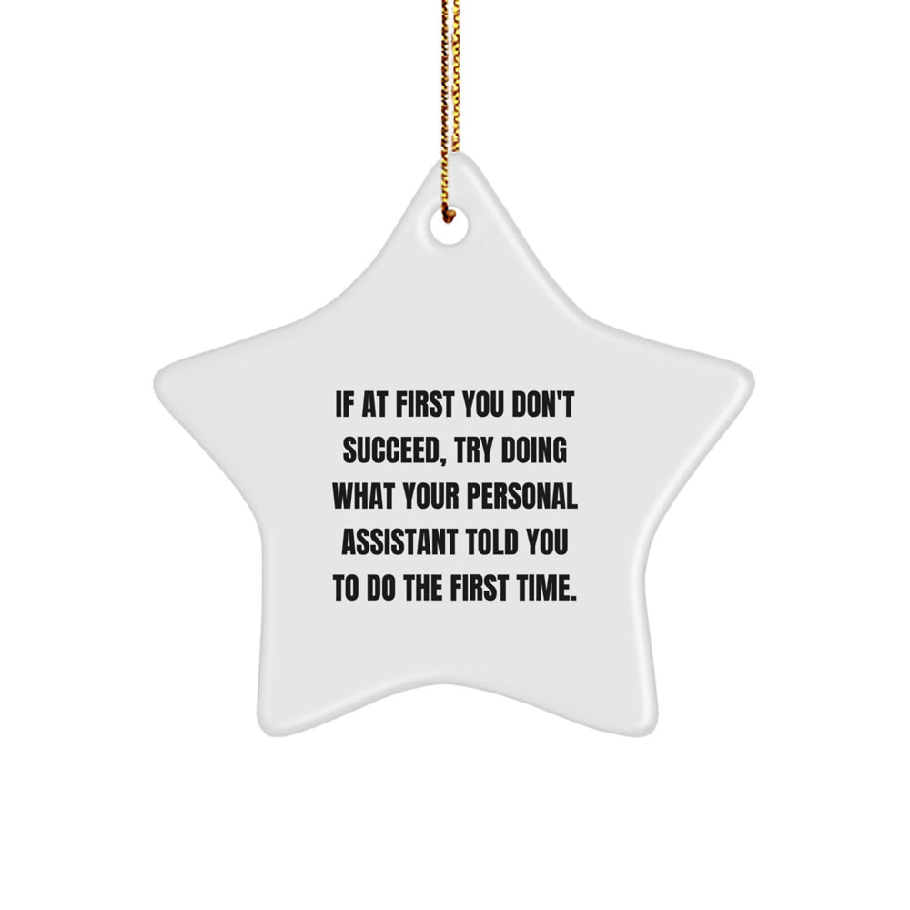 Funny Personal Assistant Gifts from Friends - Star Ornament for Personal Assistant, White Star Shaped, Christmas Unique Gifts - Image 1