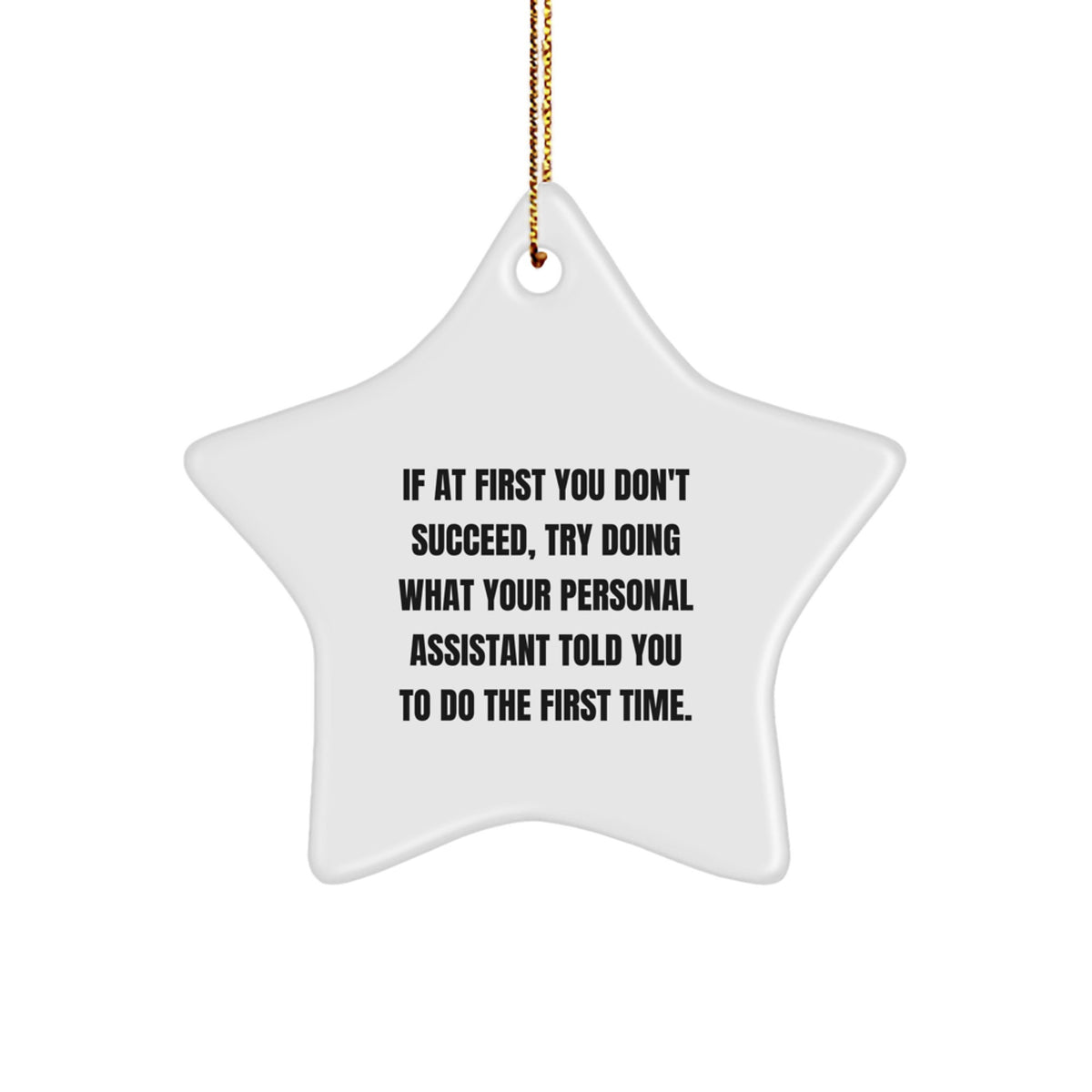 Funny Personal Assistant Gifts from Friends - Star Ornament for Personal Assistant, White Star Shaped, Christmas Unique Gifts - Image 1