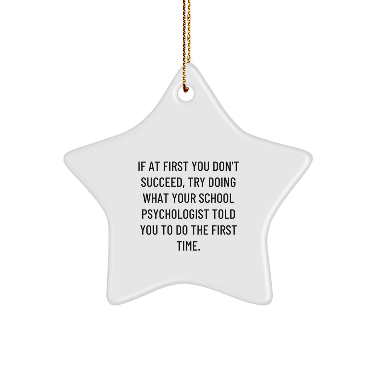 Funny School Psychologist Quotes Star Ornament, Gifts for School Psychologist, Christmas Unique Gifts from Friends - Image 1