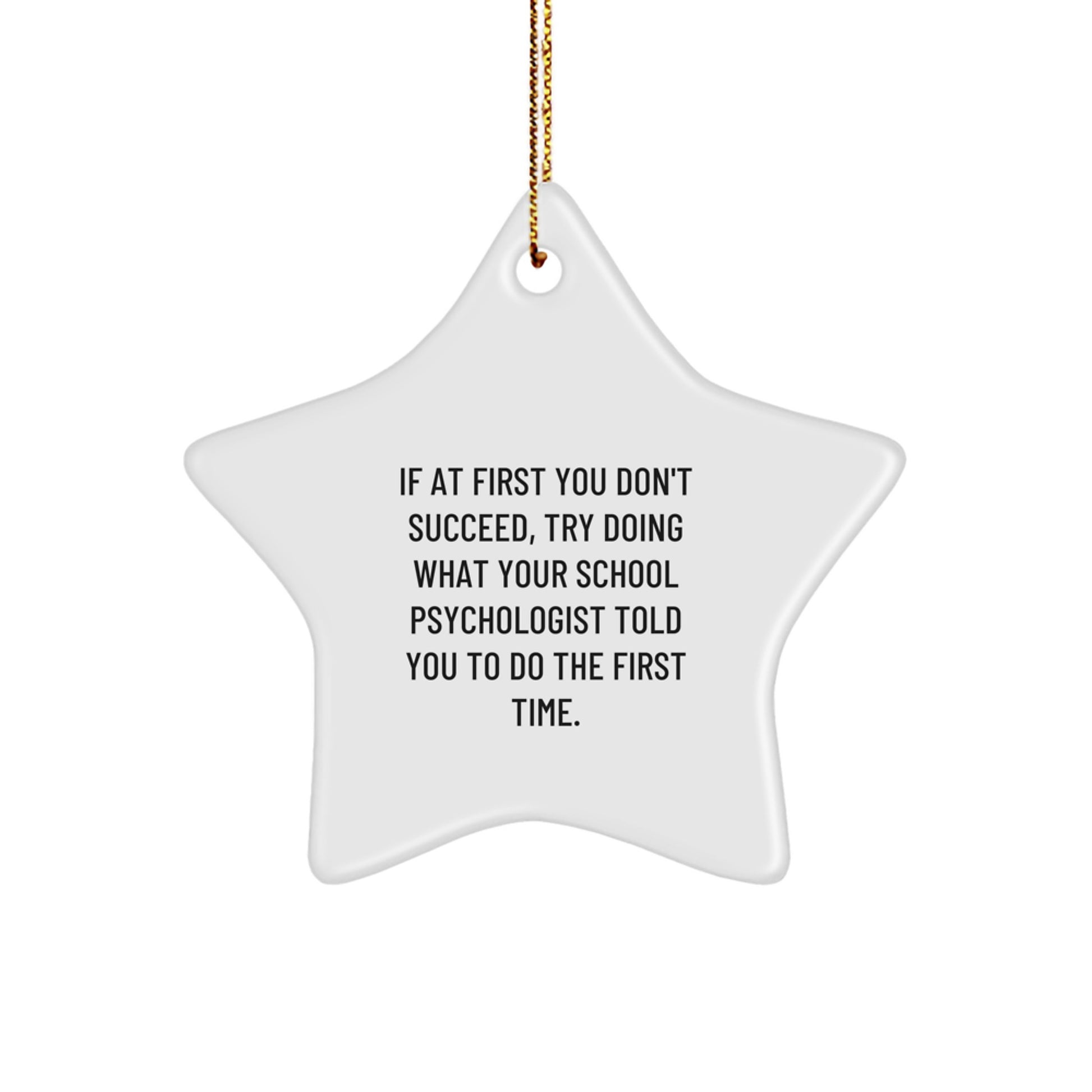Funny School Psychologist Quotes Star Ornament, Gifts for School Psychologist, Christmas Unique Gifts from Friends - Image 1