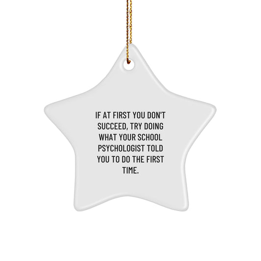 Funny School Psychologist Quotes Star Ornament, Gifts for School Psychologist, Christmas Unique Gifts from Friends - Image 1