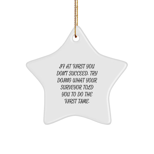 Surveyor Star Ornament Funny Gift for Surveyor Friends from Coworkers, Christmas Unique Ornament for Surveyor Fans, Star Ornament Decoration - Image 1