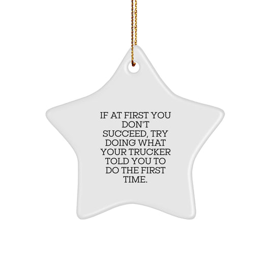 Funny Trucker Christmas Unique Gifts from Family - Star Ornament for Men, Trucker Decorations, Star-Shaped, White, Gifts for Trucker, Christmas Unique Gifts - Image 1