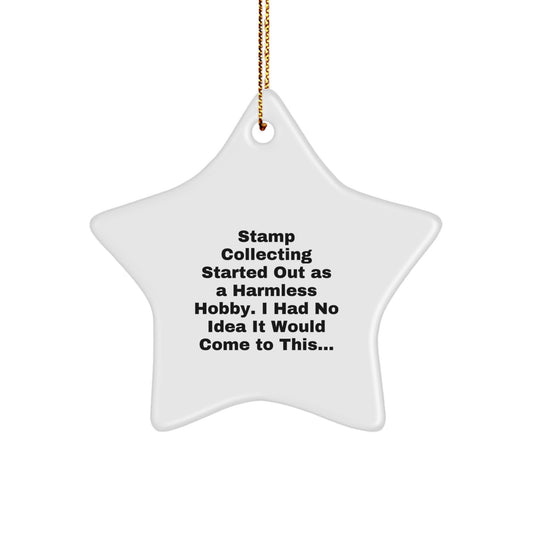 Funny Stamp Collecting Gifts for Friends, Star Ornament, Gifts from Men, Women, Family to Stamp Collecting Lovers on Christmas - Image 1