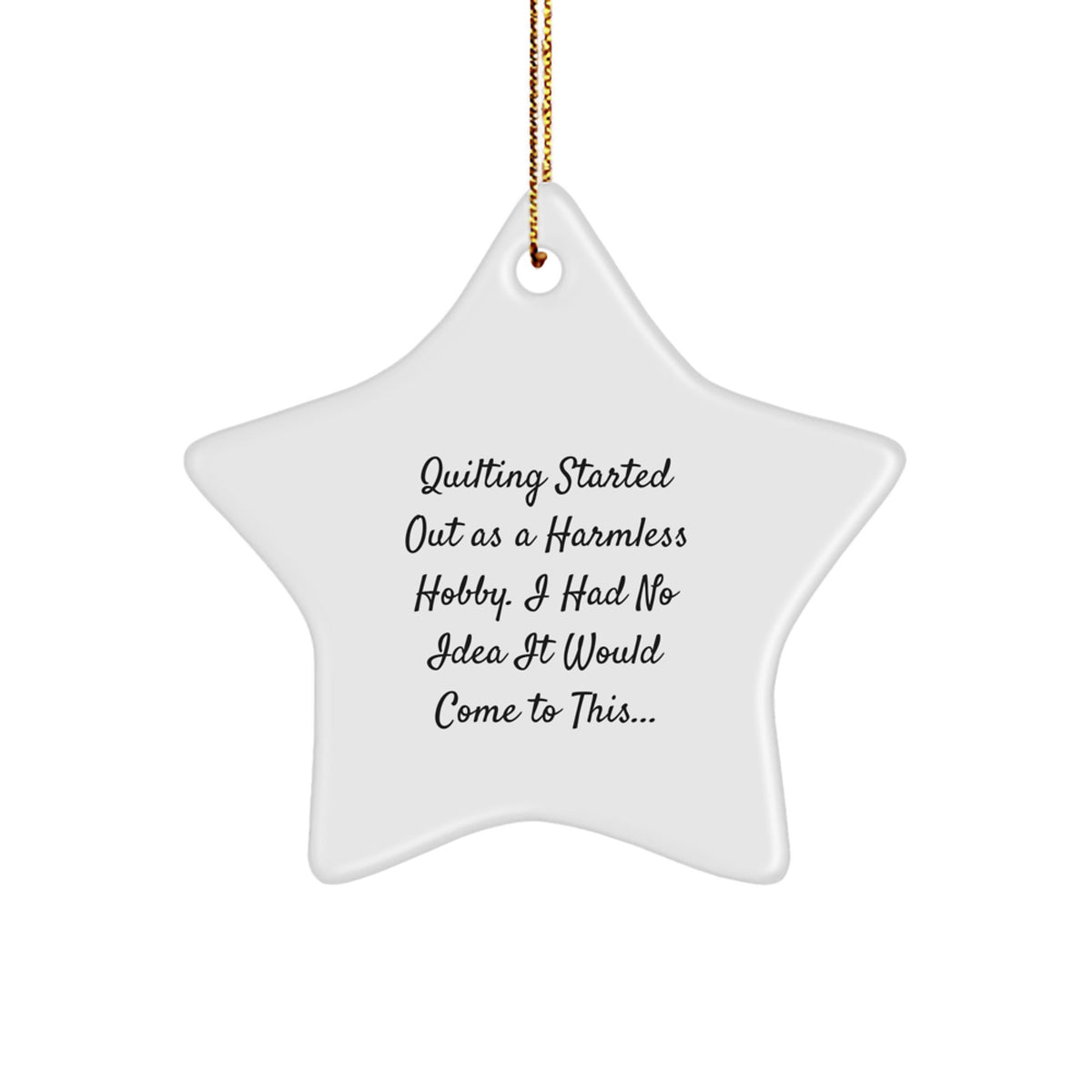 Quilting Star Ornament, Funny Quilting Gifts for Friends, Christmas Unique Decorations for Women, Star Shaped MDF with Sublimation Printing, Gifts from Family to Quilting Enthusiasts - Image 1