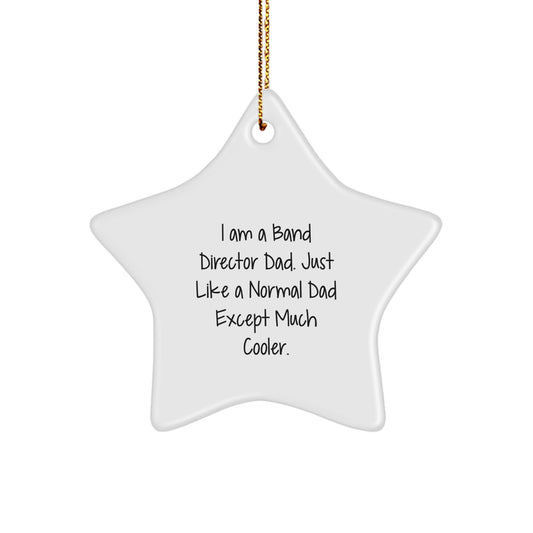 Funny Band Director Gifts for Him, Star Ornament from Dad, Unique Christmas Decorations - Image 1