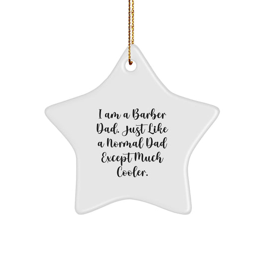 Funny Barber Dad Gifts from Family - Star Ornament for Barber Men, Unique Christmas Decorations - Image 1