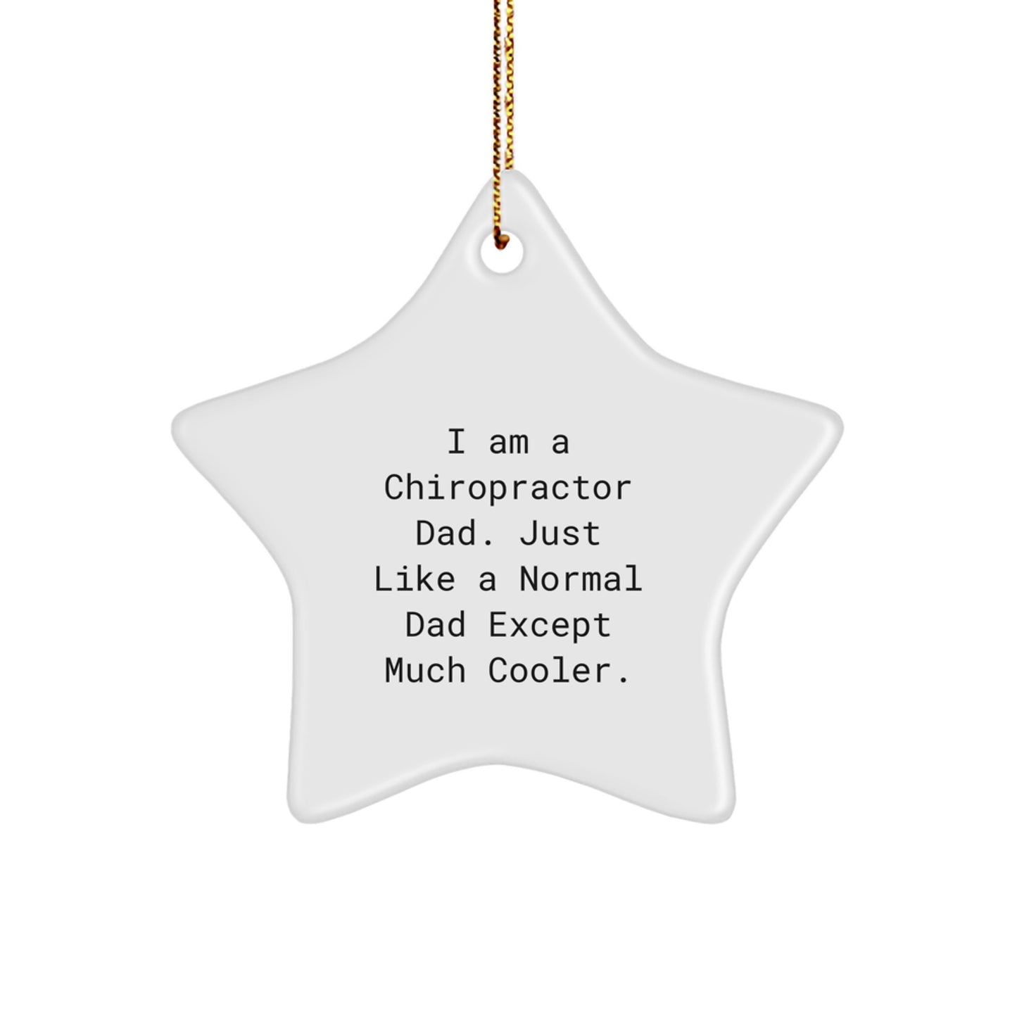 Funny Chiropractor Star Ornament Gifts from Dad - Unique Christmas Decorations for Home - Image 1