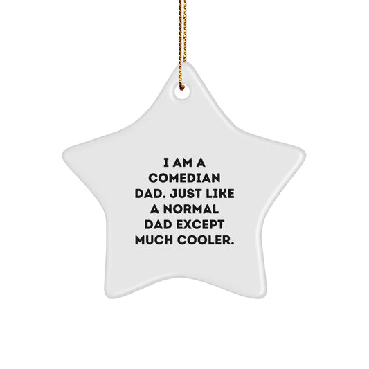 Funny Comedian Gifts from Dad for Comedian Friends and Family - Star Ornament with Gold Cord - Unique Christmas Decoration - Image 1