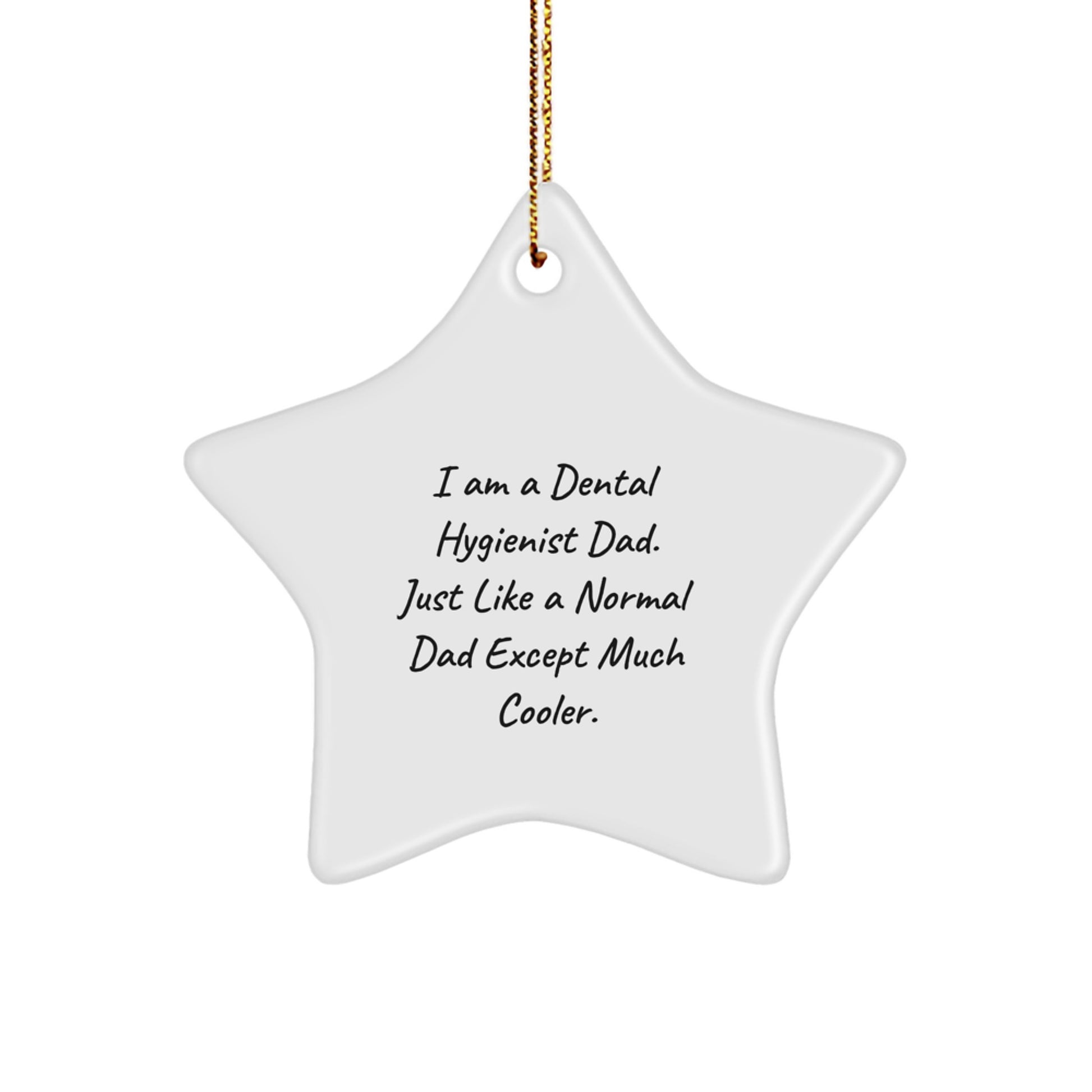 Funny Star Ornaments for Dental Hygienist Gifts from Dad - Unique Christmas Unique Gifts for Him - Image 1