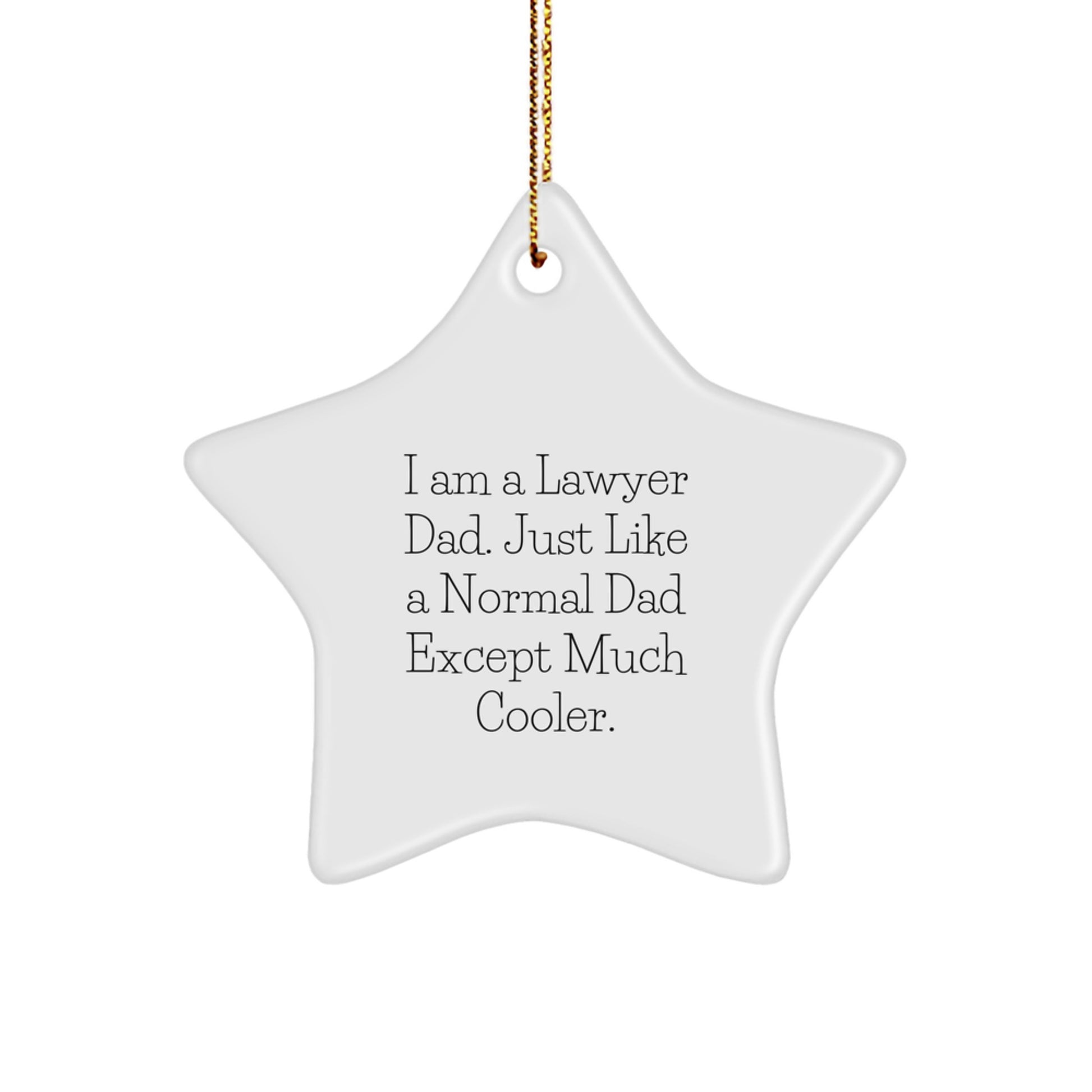 Funny Lawyer Dad Gifts from Men to Lawyer Friends and Family - Christmas Unique Lawyer Star Ornament - Image 1