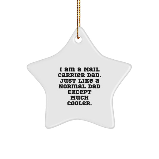 Funny Mail Carrier Dad Gifts for Men Christmas Star Ornament, Gifts from Family, Personalized Mail Carrier Star Decoration, Gifts for Mail Carrier - Image 1