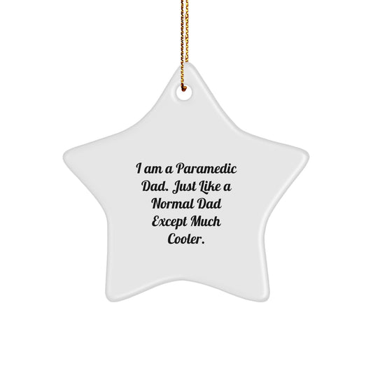 Funny Rescue Worker Star Ornament Gifts from Men to Rescue Workers - I Am A Rescue Worker Dad, Much Cooler Christmas Unique Gifts - Image 1