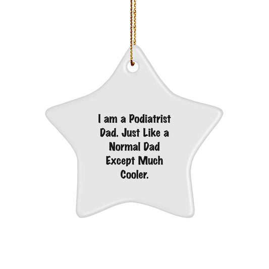 Funny Podiatrist Gifts from Dad - Star Ornament for Podiatrist Men - Cool Christmas Unique Gifts for Podiatrist Family - Image 1