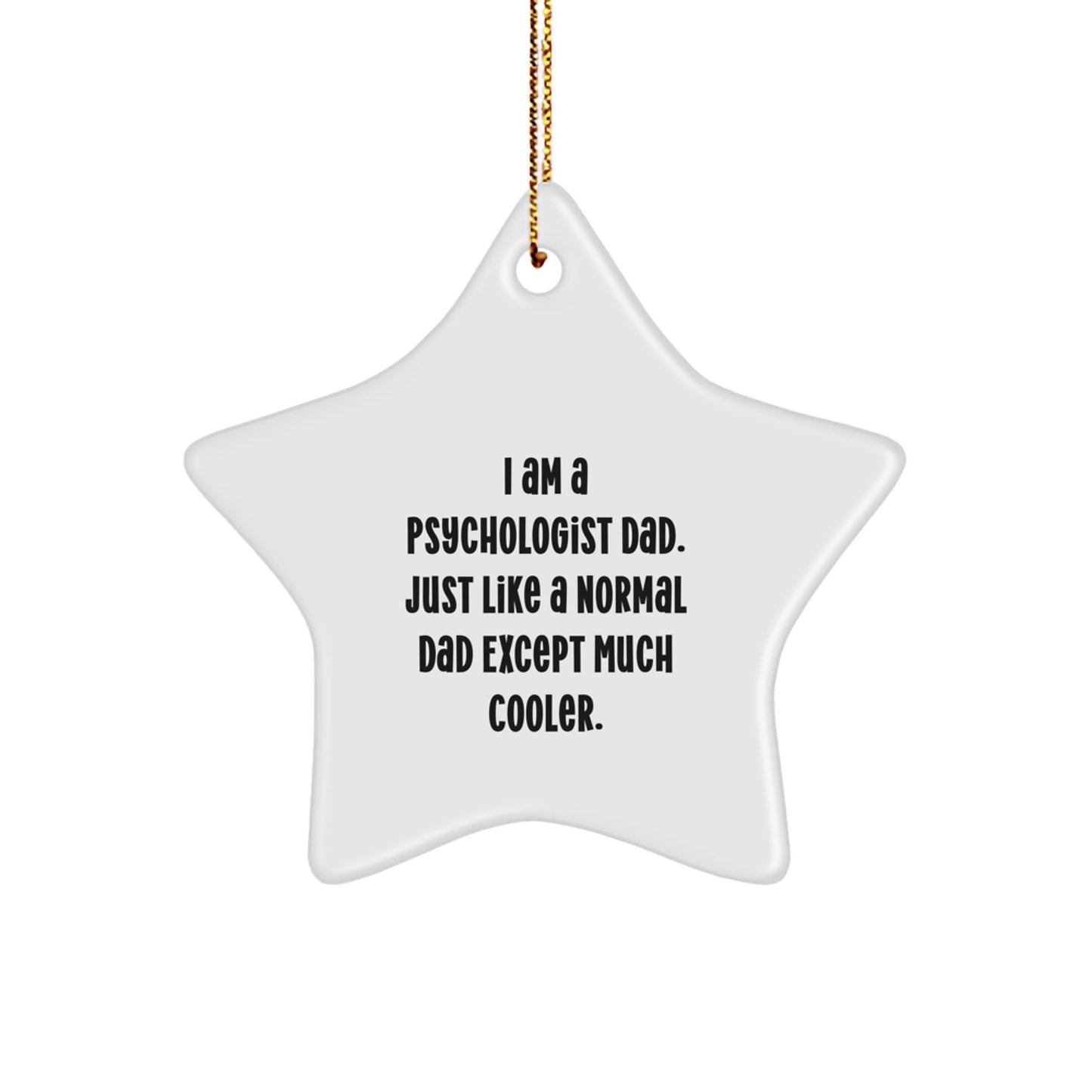 Funny Psychologist Dad Gifts for Men Christmas Star Ornament from Family - Image 1