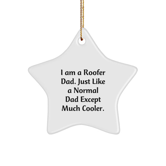 Funny Roofer Gifts from Dad - Unique Star Ornament for Roofer Dads, Men, and Friends on Christmas - Image 1